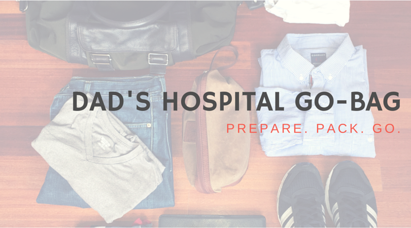 Dad's Hospital  Go-Bag Feature